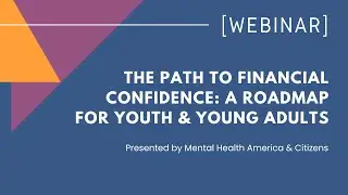 The path to financial confidence: A roadmap for youth & young adults