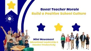 How to Boost Teacher Morale & Build a Positive School Culture