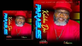 Kulcha Doc - ( Parables ) [Official Audio]