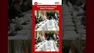 PM Modi meets top business leaders of Singapore