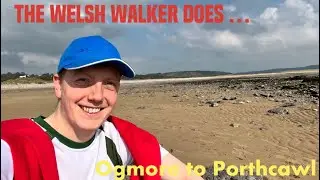 The Welsh Walker does the Wales Coastal Path - Ogmore to Porthcawl