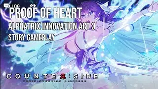 Counter:Side | Event Story | Alphatrix Innovation Act 3