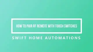 How to Do RF Pairing Swift Smart Touch Switches