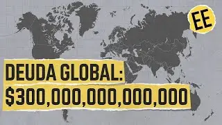 Todo lo que pocos entienden sobre la deuda mundial explicado f&aacute;cil
