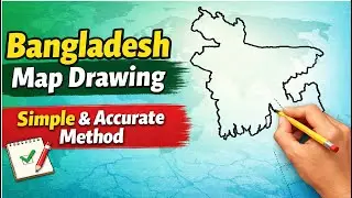 Bangladesh Outline Map Drawing &ndash; Simple & Accurate Method
