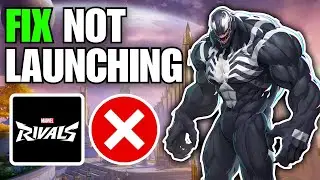 How To Fix Marvel Rivals Not Launching / Opening on Windows 11