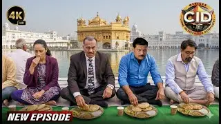 छुपे कातिल को ढूंढने जब CID Team पहुँची Golden Temple | CID | New Episodes 2026