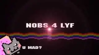 Nobs 4 Lyf- New and Old Intro with Original Chant