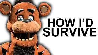 Как бы я выжил в FNAF