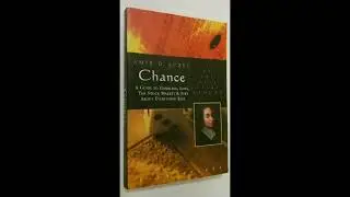 Part 3/3 - Book Summary - Amir Aczel 'Chance' Published 2005 - Ch14 to The  End
