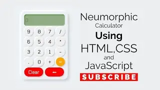 Neumorphic Calculator Using HTML,CSS and JavaScript