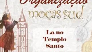 Lá no Templo Santo
