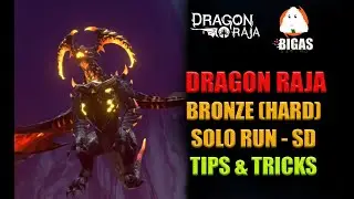 Dragon Raja : Bronze ( HARD ) SOLO RUN - SOUL DANCER | TIPS & TRICKS | SECRET CHEST