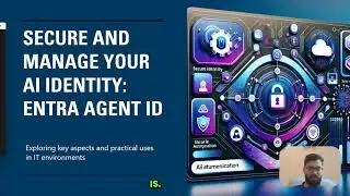 Securing AI: The Role of Entra Agent ID