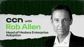 Rob Allen | Hedera Enterprise Adoption, HEAT & The Future of Hybrid Blockchain Infrastructure