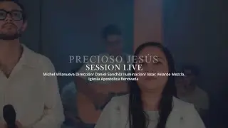 Precioso Jesús LIVE SESSION - IAR MUSIC
