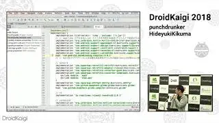 DroidKaigi 2018 - 今から始めるAndroidアプリ開発 / punchdrunker HideyukiKikuma [JA]