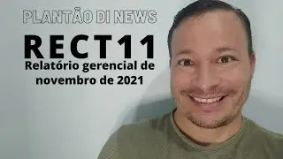 RECT11 - Relat&oacute;rio Gerencial de Novembro de 2021.