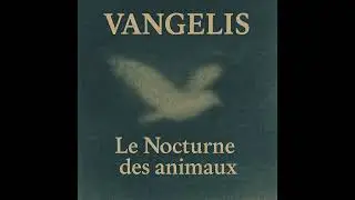 Le Nocturne des animaux - AI music inspired by Vangelis (2025) [EP album]