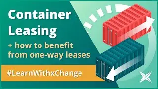 Container Leasing: different types + how to use one-way leases to your advantage