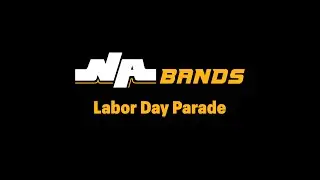 NA Marching Band - Labor Day Parade