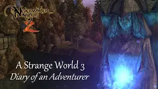 [12] Neverwinter Nights 2 mod A Strange World III - Diary of an Adventurer
