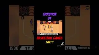 Evolution of Basketball Games Part 1