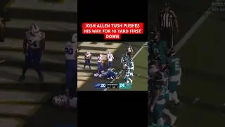 JOSH ALLEN TUSH PUSHES HIS WAY 10 YARDS FOR FIRST DOWN
