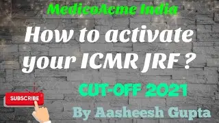 How to activate your ICMR JRF 2020 or 2021? Complete Guidance and Cut-off ICMR JRF 2021