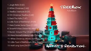 TreeBox &mdash; Full Album 🎄🎁 || *Holiday Trap/Soul Remix* R&B, Hip Hop Christmas