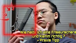 Wie halte ich eine Friseur Schere und einen Kamm ? + PRAXIS TIPP |  Schere richtig halten | NUYÄN