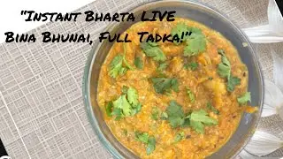 LIVE: Baingan ka Bharta Without Roasting | Easy Tadka Bharta | Desi Kitchen Live&rdquo;