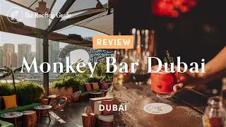 Monkey Bar Dubai - Review