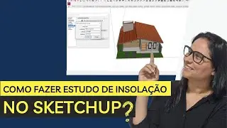 Estudo de insolação no SketchUp  #sketchup