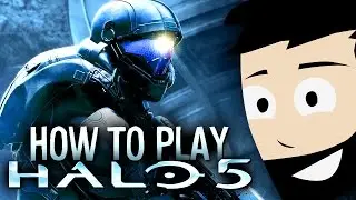 How to Play Halo 5