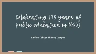 Celebrating 175 years of public education - Shalvey High School / Chifley College Shalvey Campus