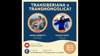 Transiberiana o Transmongolica? Andrea Cuminatto e Stefano Tiozzo a confronto sui binari russi!