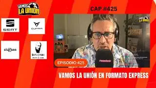 VAMOS LA UNIÓN, EPISODIO 425, JUEVES 5 DE FEBRERO