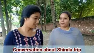 Conversation between two friends about Shimla trip || Speaking Practice #conversation #education