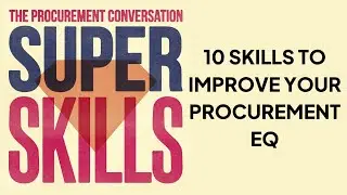 Procurement Super Skills - we're talking about Procurement EQ with Barry Holmes