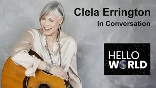 Clela Errington: Singer-Songwriter,  In Conversation - New Album: Walkin' Each Other Home