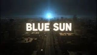 Why The Sun Turned Blue?