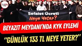 Beyazıt'ta öğrencilerden KYK bursu protestosu! 