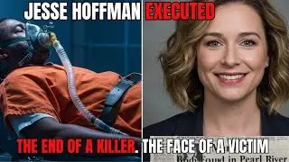 JESSE HOFFMAN&rsquo;S FINAL MOMENTS: The 2025 Execution for a 1996 Murder - True Crime