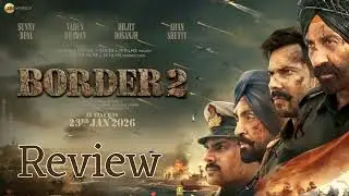 🎬 Border 2 Movie Review | Sunny Deol&rsquo;s Patriotic Comeback | Honest Hindi Film Review