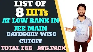 8 IIITs At Low Rank In Jee Main 2021 | IIIT At Low Percentile | category wise  cutoff #jeemains2021