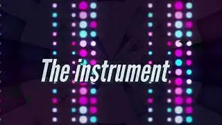 The instrument