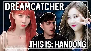 Dreamcatcher - This Is: HANDONG | REACTION