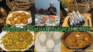 Shab-E-Baraat Vlog 2026 ❤️ | Ramadan special recipes | COOK MASTER TASKIN