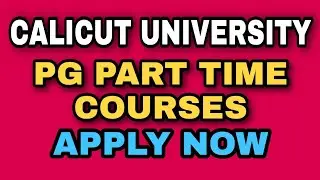 Part time courses | Calicut University | PG Diploma courses | Apply now